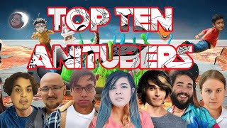 Top Ten Anitubers [upl. by Stila586]