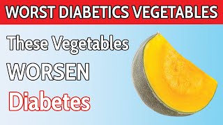 Top 7 WORST Vegetables Diabetics MUST Avoid At All Cost [upl. by Florian160]