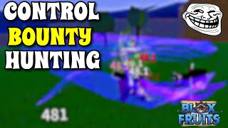 Noob Bounty Hunting With The Control Fruit Blox Fruits [upl. by Ellehcyar]