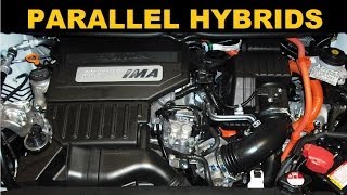 Parallel Hybrid Cars  Explained [upl. by Yeorgi]