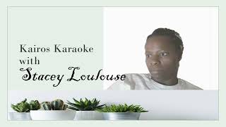 Kairos Karaoke with Stacey Loulouse Meaning of Kairos [upl. by Umeh]