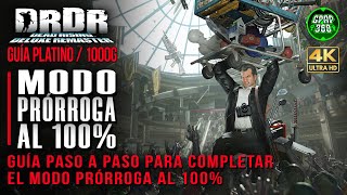 Dead Rising Deluxe Remaster  Modo Prórroga al 100 Guía paso a paso Trofeo Platino  1000g [upl. by Brause]