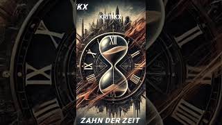 KRITIKX  ZAHN DER ZEIT [upl. by Klimesh]