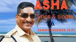 ASHA song amp lyrics by SAMMY TAVARES SP [upl. by Maggy]