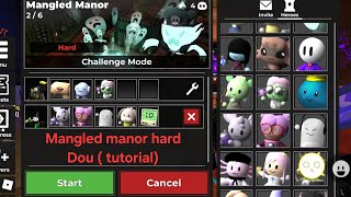 Mangled manor hard Dou  tutorial [upl. by Reviel]