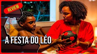 A festa do Leo Filme dramático brasileiro  vale a pena [upl. by Petite]