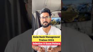 Exim Bank Management Trainee Recruitment 2024  Selection amp Exam Pattern jobs [upl. by Free]