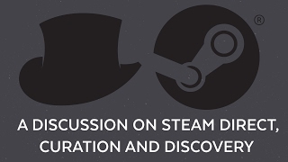 A discussion on Steam Direct curation and discovery [upl. by Lehcir]