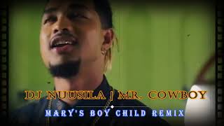 Marys Boy Child Sam ChookoonMR Cowboy Ft Dj Nuusila [upl. by Nyra]