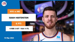 ISAIAH HARTENSTEIN 6 PTS 8 REB 5 AST 1 BLK 0 STL  vs IND 10 May 2324 NYK Player Highlights [upl. by Neemsay]