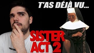 Tas déjà vu SISTER ACT 2 [upl. by Anirtak]