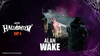 Alan Wake  Halloween Game Marathon  Day 4 [upl. by Atsev235]