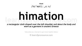 Pronunciation of Himation  Definition of Himation [upl. by Kora]