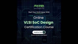 Free Online VLSI SoC Design Certification Course  VLSI  Maven Silicon [upl. by Otanod579]