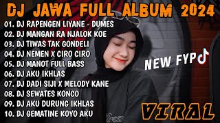 DJ JAWA TERBARU 2024  DJ DUMES X MANGAN RA NJALOK KOE FULL ALBUM VIRAL TIKTOK TERBARU 2024 [upl. by Jae457]