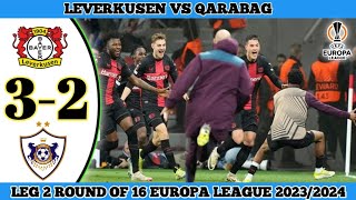 Leverkusen vs Qarabag 32 Agg 54 Leg 2 Round Of 16 UEL Europa League 20232024 [upl. by Naesed]