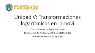 Unidad V  Transformaciones Logarítmicas en Jamovi [upl. by Jamaal]