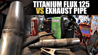 Welding exhaust tubing with the Titanium flux 125 from harbor freight [upl. by Hsur]