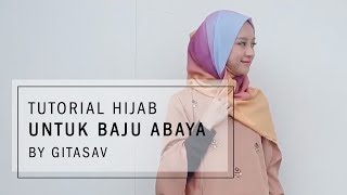 Tutorial Hijab untuk Baju Abaya by Gitasav [upl. by Bryce]