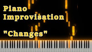 Piano Improvisation Changesquot [upl. by Ennavoj]