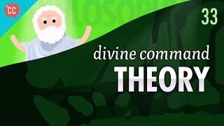 Divine Command Theory Crash Course Philosophy 33 [upl. by Asilaj]