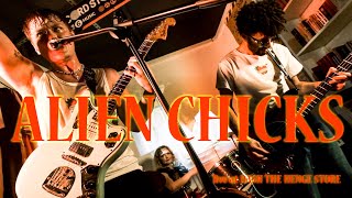 Alien Chicks Live at Dash The Henge Store [upl. by Ennavoj55]