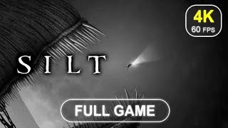 SILT Full Game  No Commentary  Gameplay Walkthrough  4K 60 FPS  PC [upl. by Sibylla]