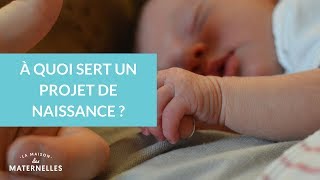 A quoi sert un projet de naissance   La Maison des Maternelles LMDM [upl. by Wylma]