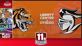 Big Board Friday Week 3 Liberty Center vs Otsego [upl. by Bern]