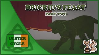 Bicriu’s feast Part 2  The Champions Trials Ulster Cycle  Irish Legends  Celtic Mythology [upl. by Rapsac679]