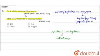 For its activity carboxypeptidase requires Which one is the cofactor of carbonic anhydrase  1 [upl. by Llednek]