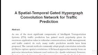 A Spatial Temporal Gated Hypergraph Convolution Network for Traffic Prediction [upl. by Aij]