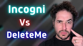 Incogni vs Deleteme  Which is Better in 2023 [upl. by Sedgewinn137]