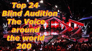 Top 24 Blind Audition The Voice around the world 200 [upl. by Pooi]