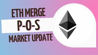 ALL YOU NEED TO KNOW ABOUT ETH MERGE POS amp MARKET UPDATE [upl. by Claretta]