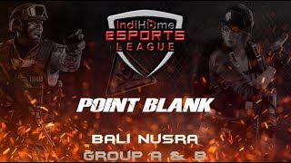 IndiHome eSports League 2019  Regional League Point Blank BALI NUSRA Group A amp B [upl. by Edelstein911]