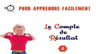 Comprendre le Compte de Résultat  La comptabilité pour les débutants [upl. by Violet]