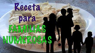 RECETAS FAMILIAS NUMEROSAS PECHUGAS DE POLLO [upl. by Flynn172]