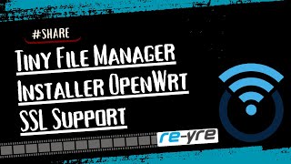 File Manager Installer Untuk OpenWrt  Tiny File Manager  REYREWRT [upl. by Noryt]