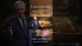 Dr Charles Stanley  QUE HACER CUANDO NOS SENTIMOS SOLOS ESPAÑOL [upl. by Lissak543]