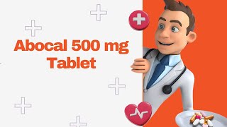 Abocal 500 mg Tablet [upl. by Elleinod]