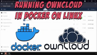 Running OwnCloud in Docker on Linux [upl. by Maiocco]