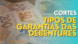 Tipos de Garantias das Debêntures [upl. by Burney799]