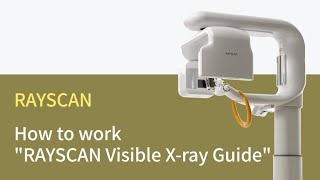 How to work quotRAYSCAN Visible Xray Guidequot [upl. by Anrol]