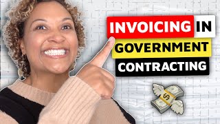 Getting Paid On Government Contracts  Invoicing in Government Contracting [upl. by Nauqaj480]