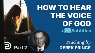 How to hear the voice of God 1  Derek Prince [upl. by Oilegor]