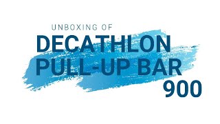 Unboxing amp Installation of Decathlon PullUp Bar 900 मराठी Bhimthadi Riders [upl. by Malo]