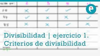 Divisibilidad  ejercicio 1 Criterios de divisibilidad [upl. by Dolorita441]