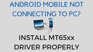 How to Install MT65xx Android Driver in PC  Connect Android Device to PC without Driver Issues [upl. by Mackenie]