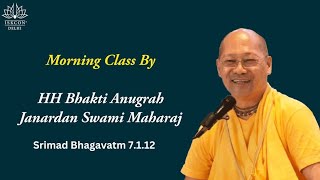 Morning Srimad Bhagavatam Class by HG Bhakti Anugrah Janardan Swami Maharaj  SB 7112 [upl. by Yuille]